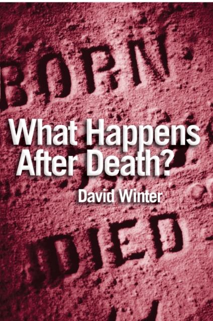 What Happens After Death? : Questions and answers about the life beyond, EPUB eBook