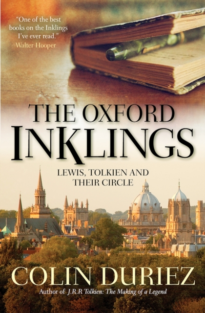 The Oxford Inklings : Lewis, Tolkien and their circle, EPUB eBook