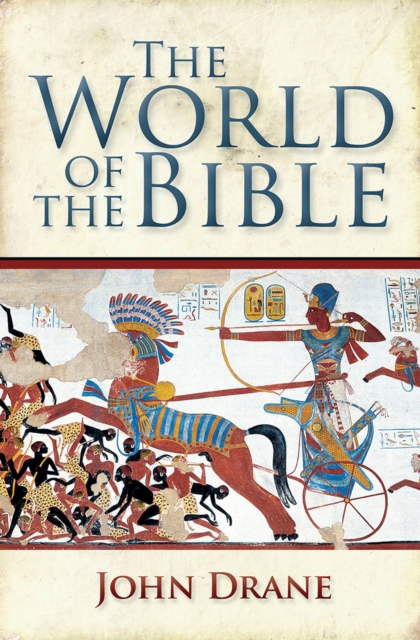 The World of the Bible : Understanding the world's greatest bestseller, EPUB eBook