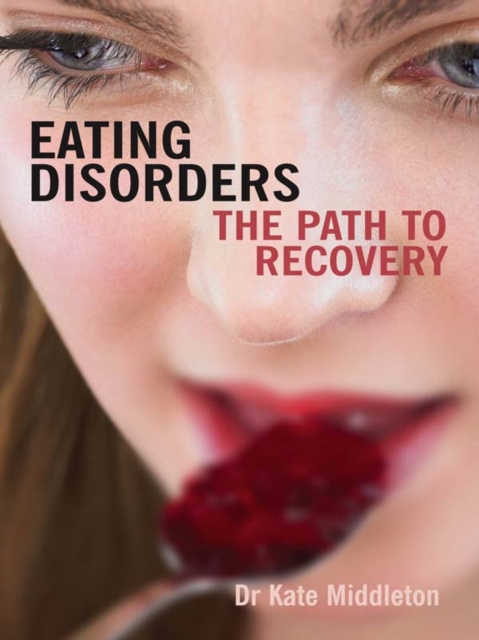 Eating Disorders : The Path to Recovery, EPUB eBook