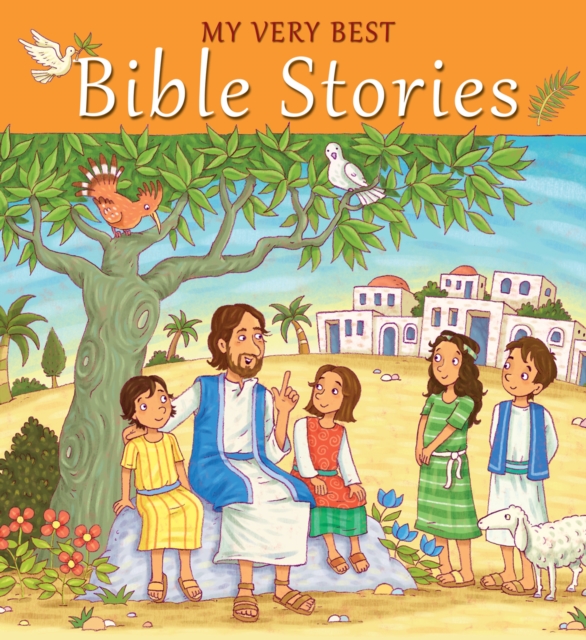 My Very Best Bible Stories, Hardback Book