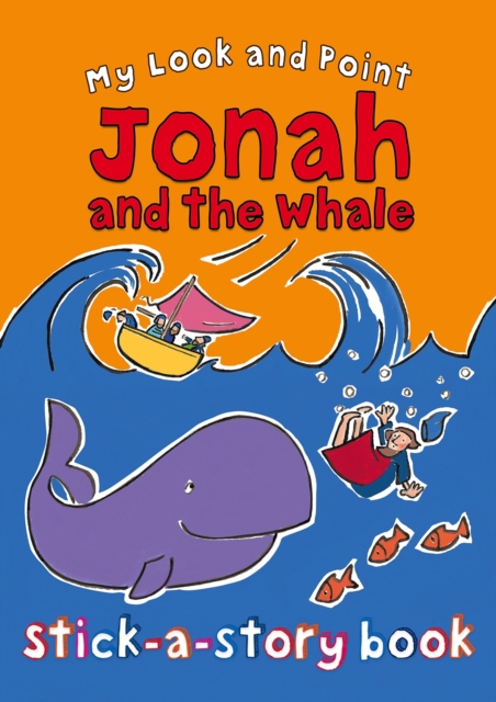 My Look and Point Jonah and the Whale Stick-a-Story Book, Paperback / softback Book