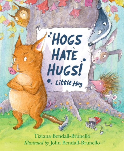 Hogs Hate Hugs!, Paperback / softback Book