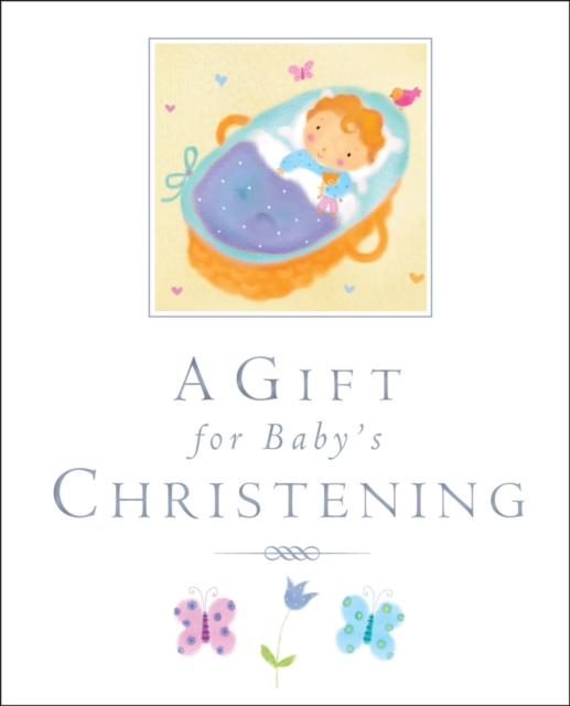 A Gift for Baby's Christening, Hardback Book