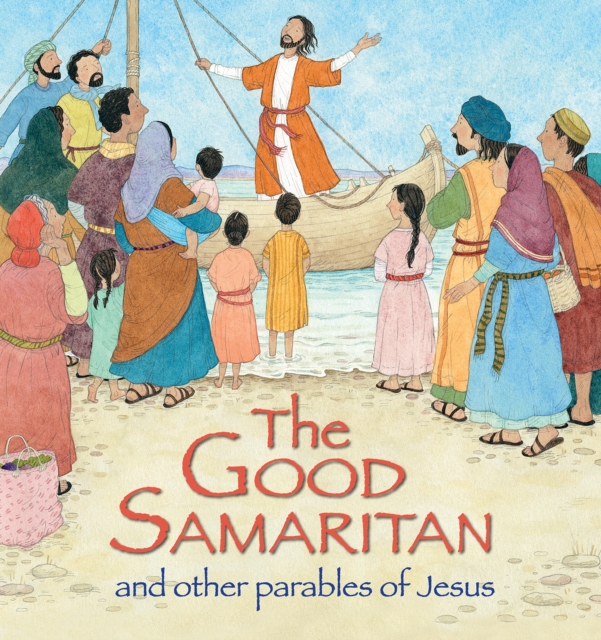 The Good Samaritan and Other Parables of Jesus, Hardback Book