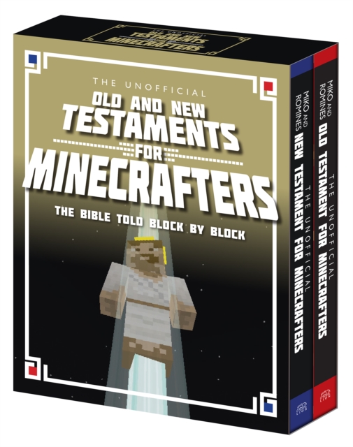 The Unofficial Old and New Testament for Minecrafters : The Bible Told Block by Block, Paperback / softback Book