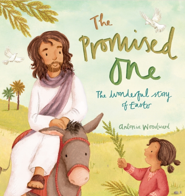 The Promised One : The Wonderful Story of Easter, Paperback / softback Book
