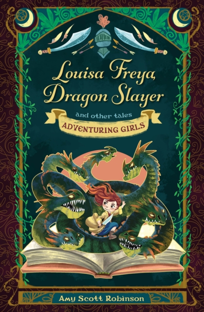 Louisa Freya, Dragon Slayer : and other tales, Paperback / softback Book