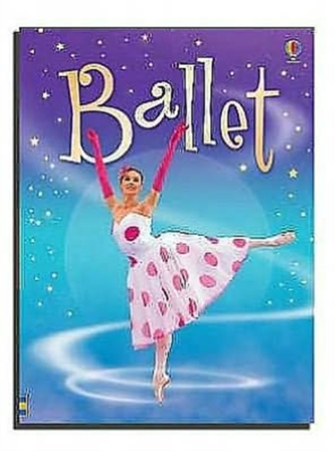Ballet, Hardback Book