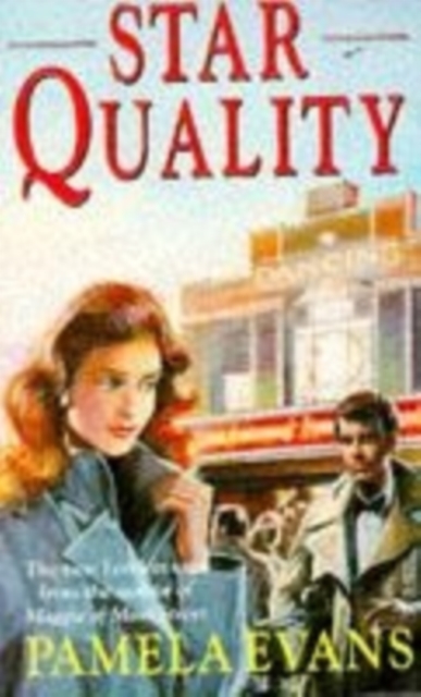 Star Quality : A captivating saga of ambition, heartache and true love, Paperback / softback Book