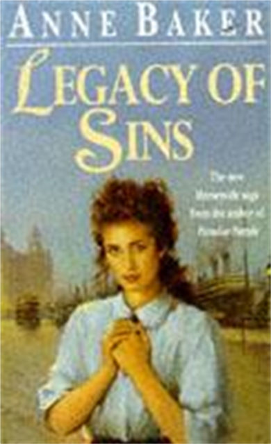 Legacy of Sins : To find happiness, a young woman must face up to her mother's past, Paperback / softback Book