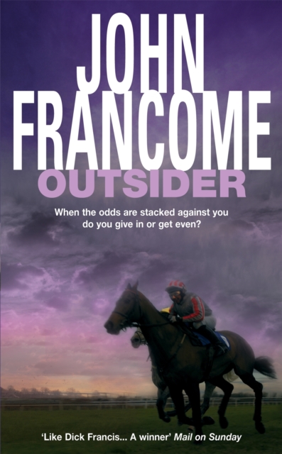Outsider : A fast-paced racing thriller of danger and skulduggery, Paperback / softback Book