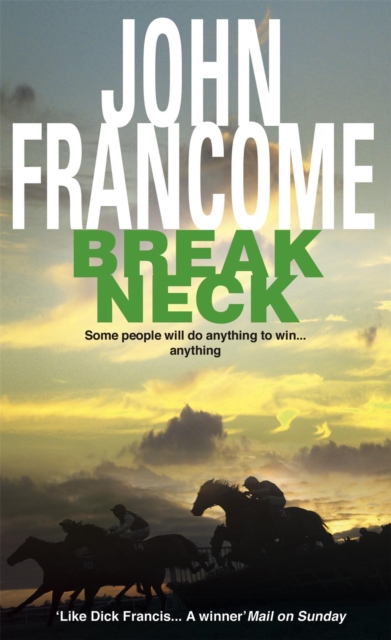 Break Neck : An action-packed racing thriller, Paperback / softback Book