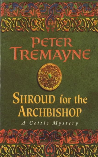 Shroud for the Archbishop (Sister Fidelma Mysteries Book 2) : A thrilling medieval mystery filled with high-stakes suspense, Paperback / softback Book