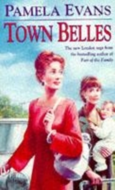 Town Belles : A compelling saga of two sisters and their search for happiness, Paperback / softback Book