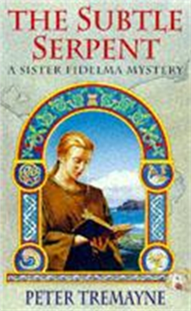 The Subtle Serpent (Sister Fidelma Mysteries Book 4) : A compelling medieval mystery filled with shocking twists and turns, Paperback / softback Book