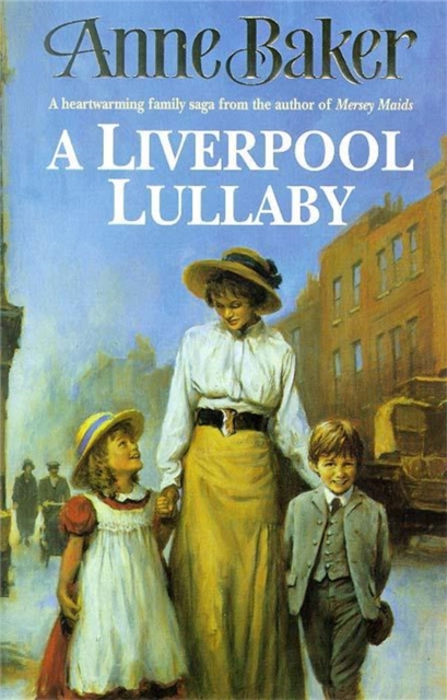 A Liverpool Lullaby : A moving saga of love, freedom and family secrets, Paperback / softback Book