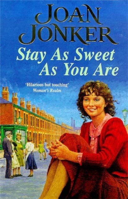 Stay as Sweet as You Are : A heart-warming family saga of hope and escapism, Paperback / softback Book