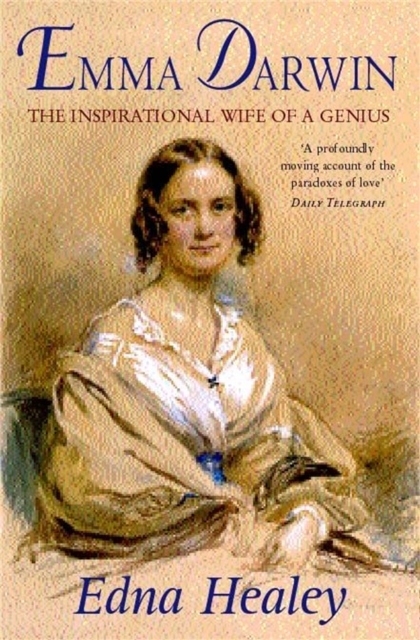 Emma Darwin : The Wife of an Inspirational Genius, Paperback / softback Book