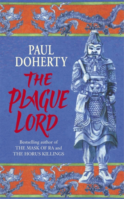 The Plague Lord : Marco Polo investigates murder and intrigue in the Orient, Paperback / softback Book