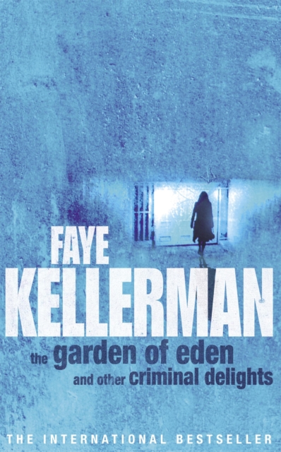The Garden Of Eden And Other Criminal Delights, Paperback / softback Book