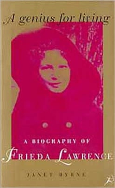 A Genius for Living: Frieda Lawrence : A Biography of Frieda Lawrence, Paperback / softback Book