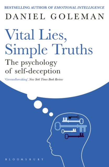 Vital Lies, Simple Truths : The Psychology of Self-deception, Paperback / softback Book
