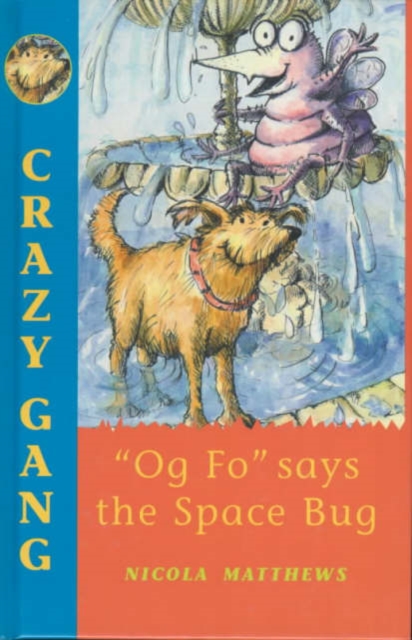 "Og Fo" Says the Space Bug, Hardback Book