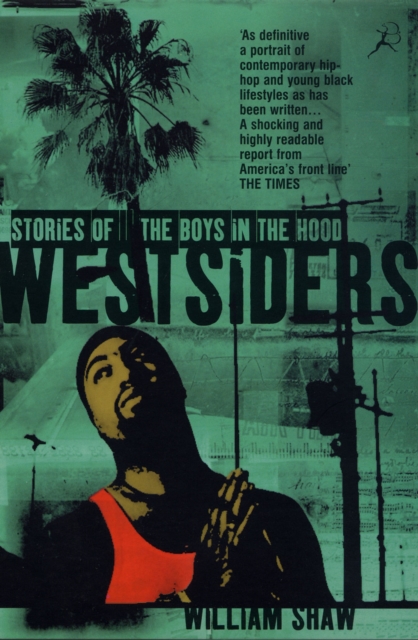 Westsiders : Stories of the Boys in the Hood, Paperback / softback Book