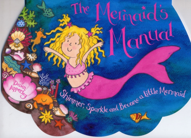 The Mermaid's Manual, Hardback Book