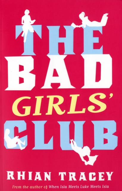 The Bad Girls' Club, Paperback / softback Book