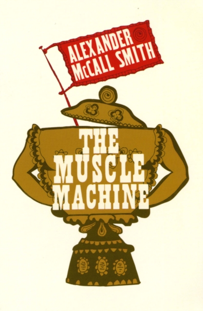 The Muscle Machine, Paperback / softback Book