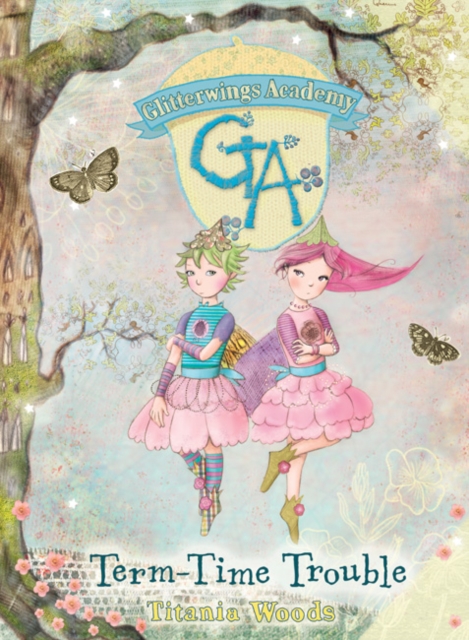 Glitterwings Academy: 6 Term-Time Trouble, Hardback Book