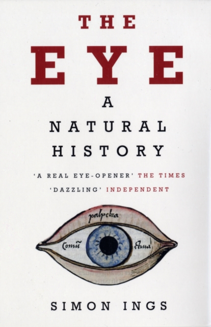 The Eye : A Natural History, Paperback Book