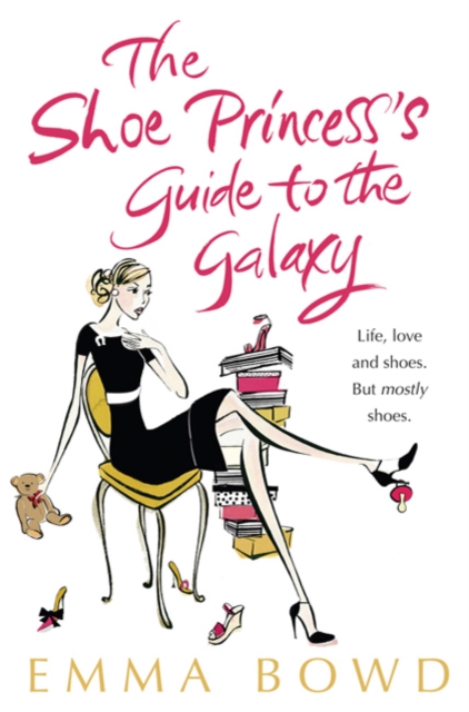The Shoe Princess's Guide to the Galaxy, Paperback / softback Book