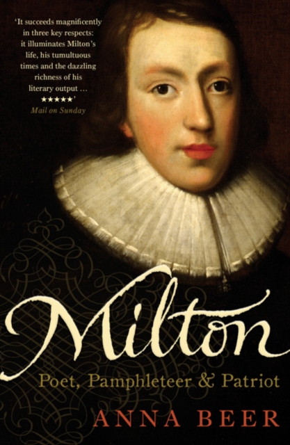 Milton : Poet, Pamphleteer and Patriot, Paperback / softback Book