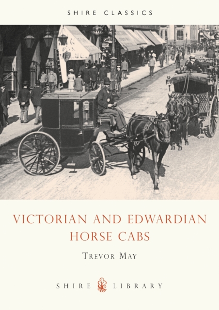 Victorian and Edwardian Cabs, Paperback / softback Book