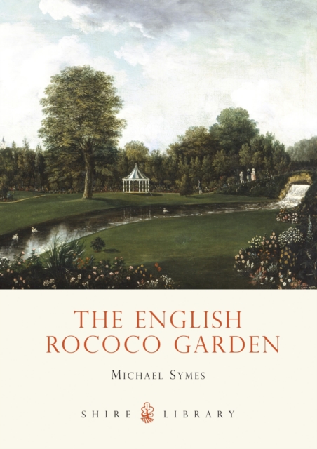 The English Rococo Garden, Paperback / softback Book