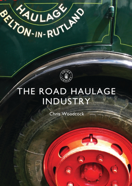 The Road Haulage Industry, Paperback / softback Book
