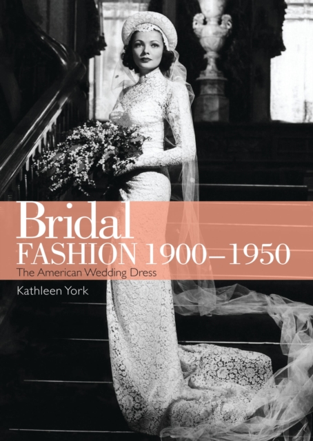 Bridal Fashion 1900-1950, Paperback / softback Book