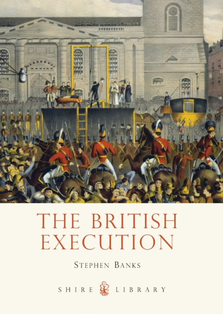 The British Execution : 1500-1964, Paperback / softback Book