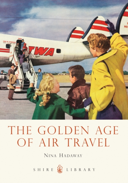 The Golden Age of Air Travel, PDF eBook