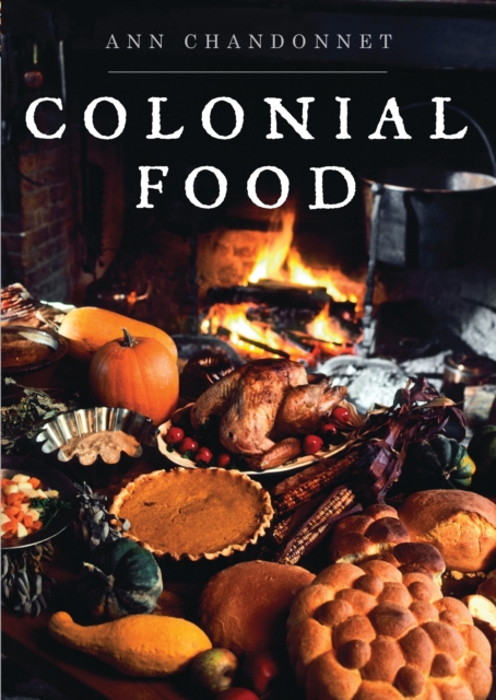 Colonial Food, PDF eBook