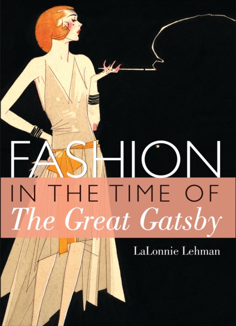 Fashion in the Time of the Great Gatsby, EPUB eBook