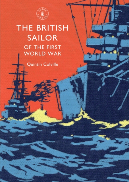 The British Sailor of the First World War, Paperback / softback Book