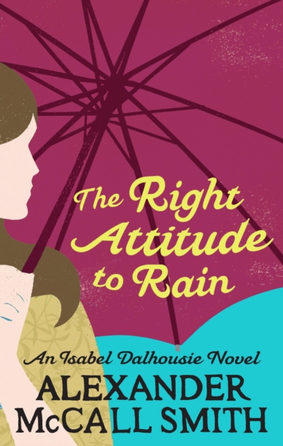 The Right Attitude To Rain, EPUB eBook