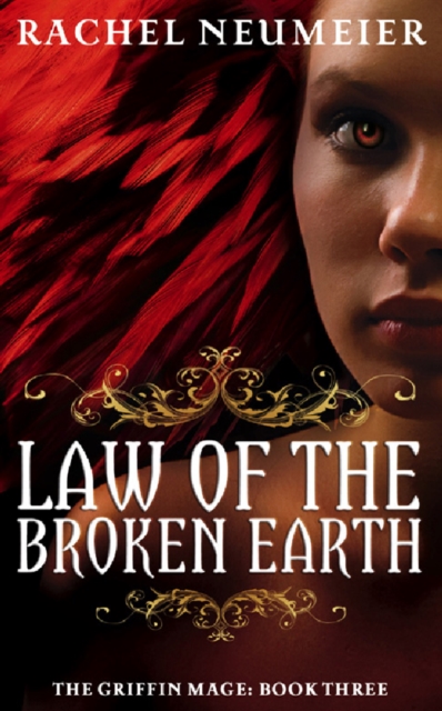 Law Of The Broken Earth : The Griffin Mage: Book Three, EPUB eBook