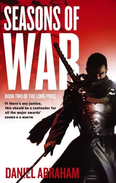 Seasons of War : Book Two of The Long Price, EPUB eBook