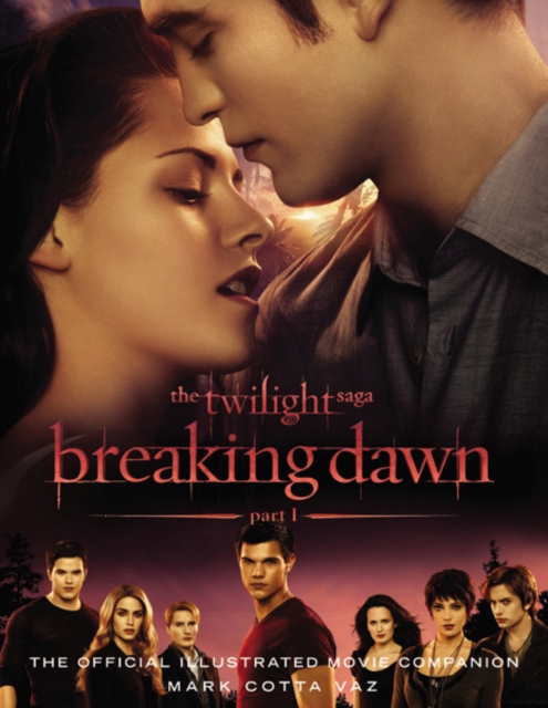 The Twilight Saga Breaking Dawn Part 1: The Official Illustrated Movie Companion, EPUB eBook