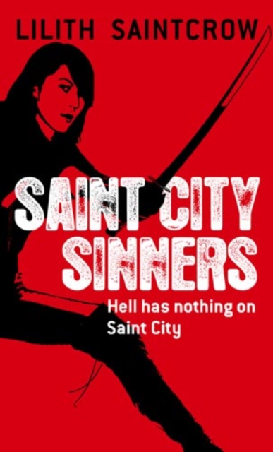 Saint City Sinners : The Dante Valentine Novels: Book Four, EPUB eBook